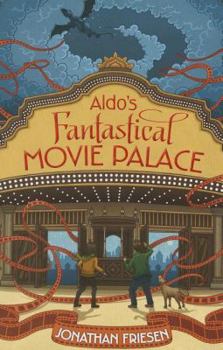 Paperback Aldo's Fantastical Movie Palace Book