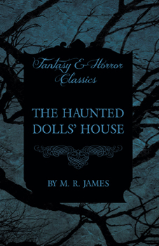 Paperback The Haunted Dolls' House (Fantasy and Horror Classics) Book