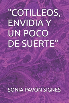 Paperback "Cotilleos, Envidia Y Un Poco de Suerte" [Spanish] Book