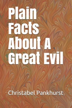 Paperback Plain Facts About A Great Evil Book
