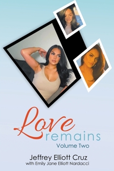 Paperback Love Remains, Volume Two Book