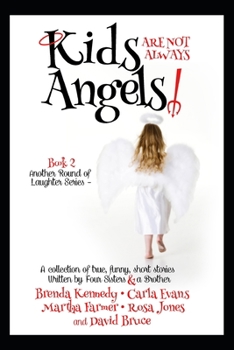 Paperback Kids are Not Always Angels Book