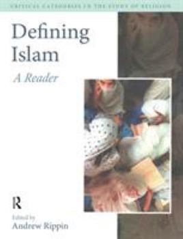 Paperback Defining Islam: A Reader Book