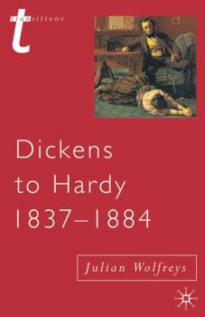 Hardcover Dickens to Hardy 1837-1884: The Novel, the Past and Cultural Memory in the Nineteenth Century Book