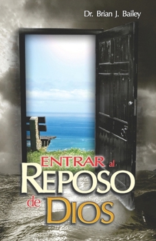 Entrar al reposo de Dios (Spanish Edition)