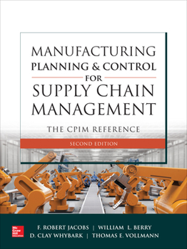 Hardcover Manufacturing Planning and Control for Supply Chain Management: The Cpim Reference, Second Edition Book