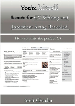 Paperback You're hired! Secrets for CV Writing and Interview Acing Revealed - How to write the perfect CV Book