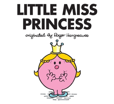 Little Miss Princess - Book #34 of the Little Miss Books
