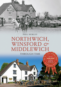 Paperback Northwich, Winsford & Middlewich Through Time Book