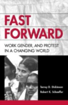 Paperback Fast Forward: Work, Gender, and Protest in a Changing World Book