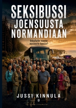 Paperback Seksibussi Joensuusta Normandiaan (Finnish Edition) [Finnish] Book