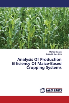 Paperback Analysis Of Production Efficiency Of Maize-Based Cropping Systems Book