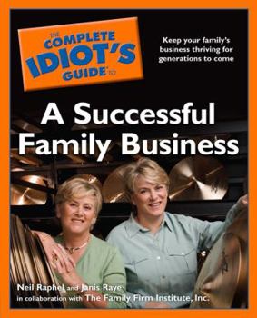 Paperback The Complete Idiot's Guide to a Successful Family Business Book