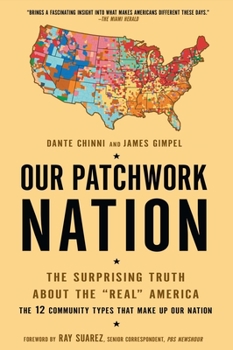 Paperback Our Patchwork Nation: The Surprising Truth About the "Real" America Book