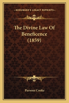 Paperback The Divine Law Of Beneficence (1859) Book