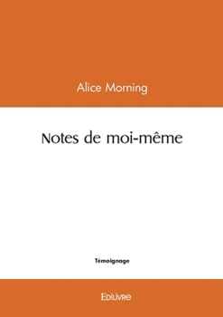Paperback Notes de moi-même [French] Book