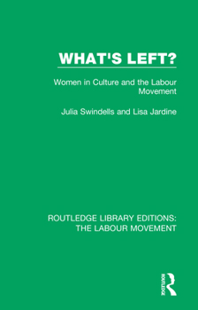 Paperback What's Left?: Women in Culture and the Labour Movement Book