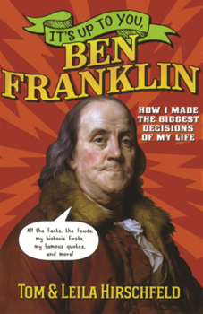 It's Up to You, Ben Franklin