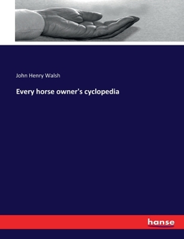 Paperback Every horse owner's cyclopedia Book