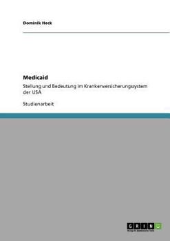 Paperback Medicaid. Stellung und Bedeutung im Krankenversicherungssystem der USA [German] Book