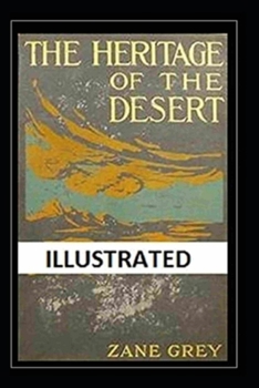Paperback The Heritage of the Desert Illustrated Book