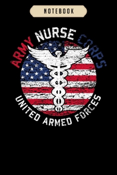 Notebook: Army nurse Notebook-6x9(100 pages)Blank Lined Paperback Journal For Student, kids, women, girls, boys, men, birthday gifts-Veterans day gifts notebook