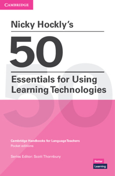 Paperback Nicky Hockly's 50 Essentials for Using Learning Technologies Paperback Book