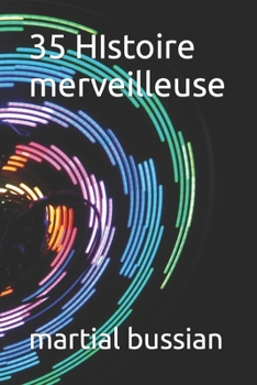 Paperback 35 HIstoire merveilleuse [French] Book