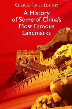 Paperback A History of Some of China's Most Famous Landmarks Book