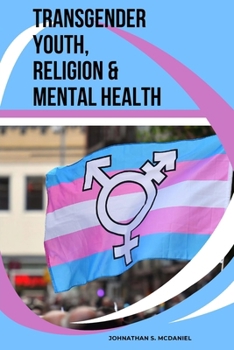 Paperback Transgender Youth, Religion & Mental Health Book