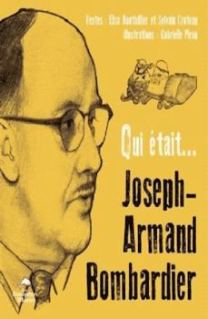 Paperback Qui était... Joseph-Armand Bombardier [French] Book