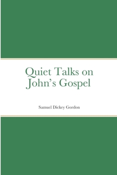 Paperback Quiet Talks on John's Gospel Book
