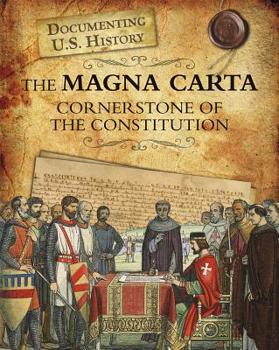 Paperback The Magna Carta: Cornerstone of the Constitution Book