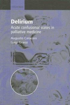 Paperback Delirium - Acute Confusional States in Palliative Medicine Book