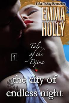 The City of Endless Night - Book #4 of the Tales of the Djinn