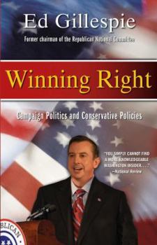 Paperback Winning Right: Campaign Politics and Conservative Policies Book