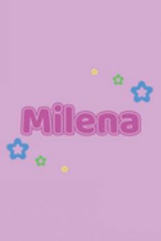Milena: Vornamen Notizbuch für Frauen und Mädchen - Notizbuch, Notizheft oder Schreibheft für Schule, Uni, Beruf, Job oder Einschulung mit Blümchen - ... - Format 6x9 ca. DIN A5 (German Edition)