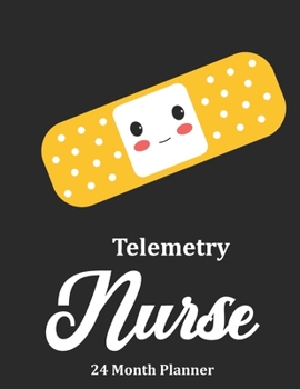 Paperback Telemetry Nurse: 2020 - 2021 24 Month Planner For Nurses Book