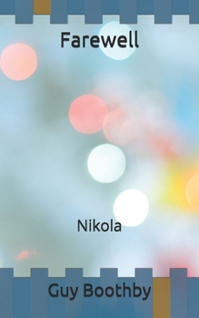 Farewell: Nikola