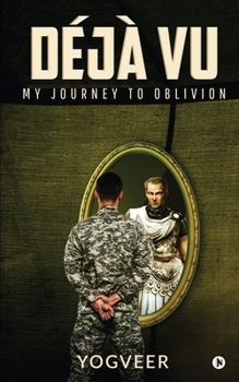 Paperback Déjà Vu: My Journey to Oblivion Book