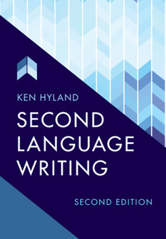 Second Language Writing - Book  of the Cambridge Language Education