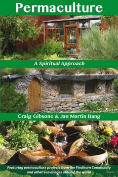Paperback Permaculture: A Spiritual Approach Book