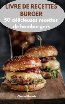 Hardcover Livre de Recettes Burger [French] Book