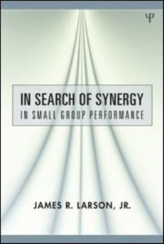 Hardcover In Search of Synergy in Small Group Performance Book