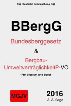 Paperback Bundesberggesetz: BBergG und VO zur Umweltverträglichkeitprüfung [German] Book