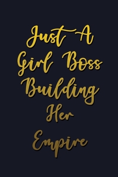 Paperback Just A Girl Boss Building Her Empire: 2020 Black Weekly Planner for Boss Girl, Schedule Notebook and Business Planner, Organizer Lined Checklist Journ Book