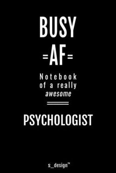 Notebook for Psychologists / Psychologist: awesome handy Note Book [120 blank lined ruled pages]