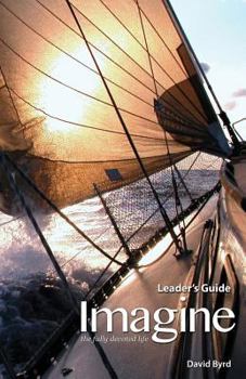 Paperback Imagine the Fully Devoted Life Leader's Guide Book