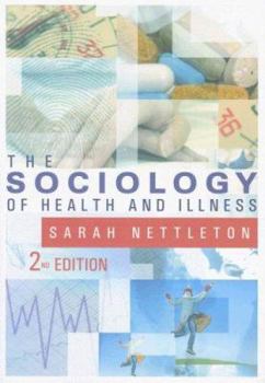 Paperback The Sociology of Health and Illness Book