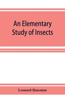Paperback An Elementary Study of Insects Book